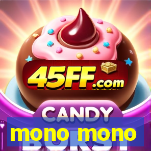 mono mono